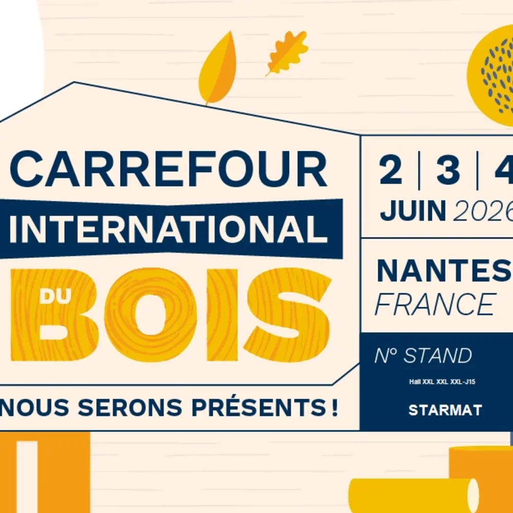STARMAT AU CARREFOUR INTERNATIONAL DU BOIS 2026, une actualité STARMAT